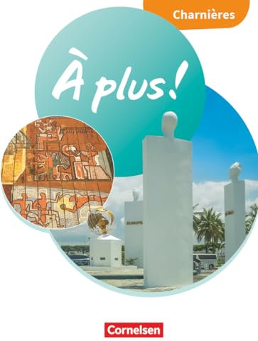 À plus ! Neubearbeitung - Französisch als 1. und 2. Fremdsprache - Ausgabe 2020 - Charnières: Schulbuch mit Audios und Videos - Festeinband
