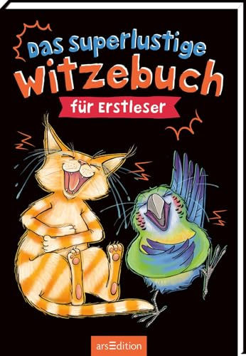 Das superlustige Witzebuch für Erstleser: Die ultimative Witzesammlung für Kinder ab 8 Jahren!