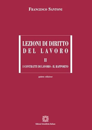 Lezioni di diritto del lavoro ii: Vol. 2