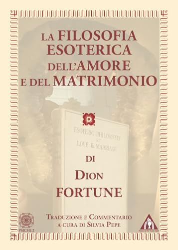 La filosofia esoterica dell'amore e del matrimonio