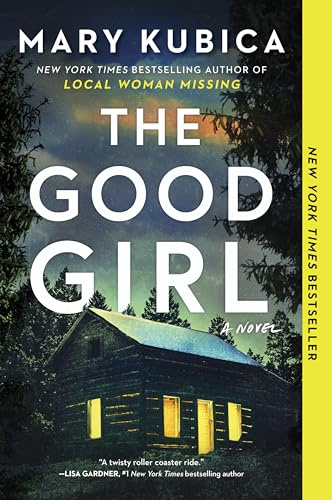 The Good Girl: A Psychological Thriller of Abductions, Emotional Entanglements and Dark Family Secrets