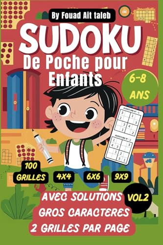 Sudoku De Poche Pour Enfants 6-8 ans: Cahier d'activité stimulant avec solutions faciles et gros caractères , 100 Grilles-Niveaux de difficulté ... Les Trajets , Plage , Détente. vol 2