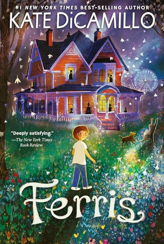 Ferris: (A Heartfelt and Humorous Middle-Grade Coming-Of-Age Novel about Family, Ghosts, and Growing Up - For Kids Ages 8-12 in Grades 3-7)