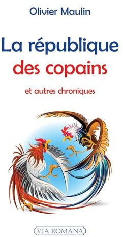 La République des copains et autres chroniques