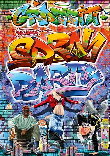 GRAFFITI Malbuch - SPRAY PARTY - für Teenager mit 50 coolen Malvorlagen: Street Art, Urban Art, Style Writing & Hip-Hop-Designs