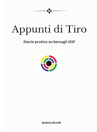 Appunti di Tiro: Diario pratico per l'allenamento e la competizione