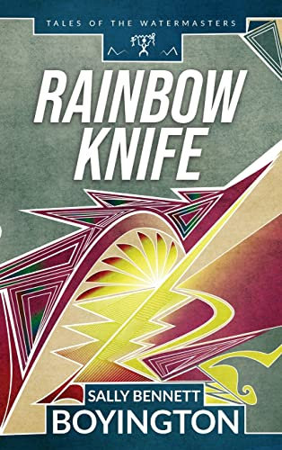 Rainbow Knife: 2 (Tales of the Watermasters)