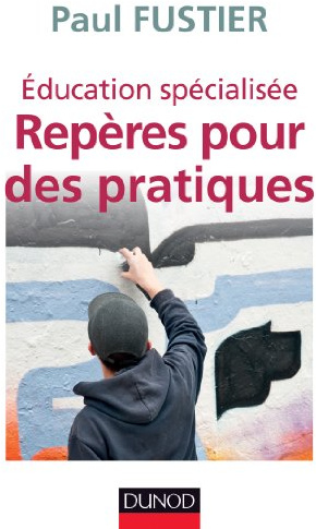 Éducation spécialisée : repères pour des pratiques