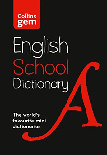 Gem School Dictionary: Children's English Dictionary for Age 11+ – Year 7 – Ideal for Homework, Literacy & KS3-GCSE Support (Collins School Dictionaries)