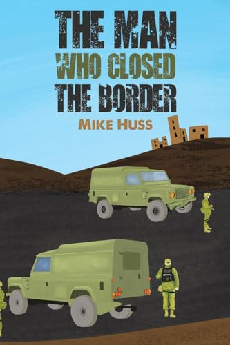 The Man Who Closed the Border