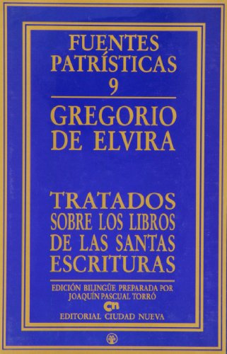 Tratados sobre los libros de las Santas Escrituras: 9 (Fuentes Patrísticas, sección textos)