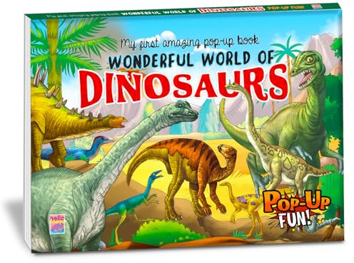 My First Wonderful World Of Dinosaurs Pop-Up Story Books With Bestime Fun And Colorful For Kids, Children And Toddlers - Ages 2+ Years: My First Amazing Pop Up Book - Wonderful World Of Dinosaurs