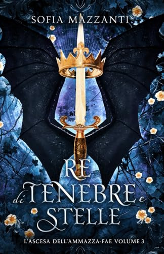 Re di tenebre e stelle: L'ascesa dell'ammazza-fae 3