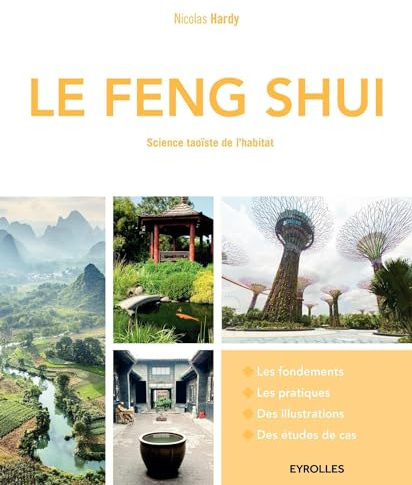 Le Feng Shui: Science taoïste de l'habitat.