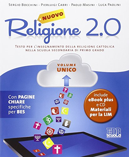 Nuovo Religione 2.0. Testo per l'insegnamento della religione cattolica. Volume unico + quaderno operativo. Per le Scuole superiori