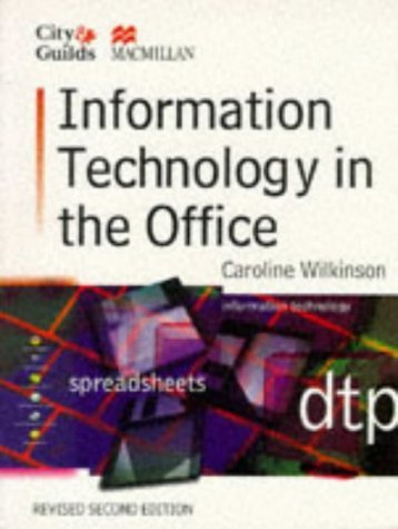 Information Technology in the Office (City & Guilds S.)