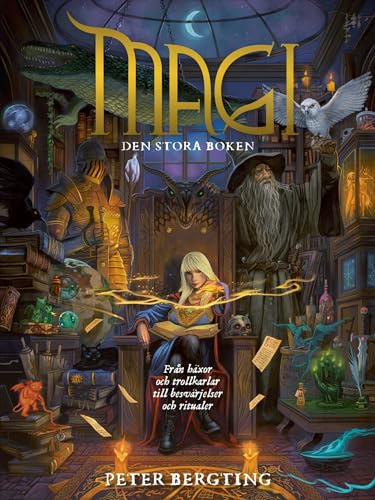 Magi - den stora boken : från häxor och trollkarlar till besvärjelser och ritualer