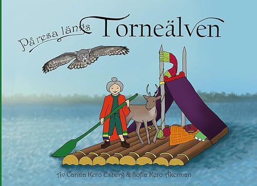 På resa längs Torneälven (bok + målarbok)