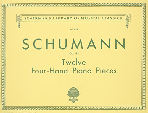 12 Pieces for Large and Small Children, Op. 85: Schirmer Library of Classics Volume 825 Piano Duet