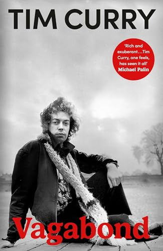 Vagabond: The Sunday Times bestselling, riotously funny new memoir from the actor, rock 'n' roll singer and star of the Rocky Horror Picture Show.