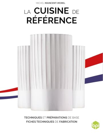 La cuisine de référence: La référence de la formation des chefs - accès à la version numérique incluse