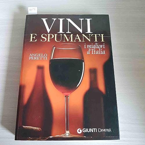 Vini e spumanti. I migliori d'Italia