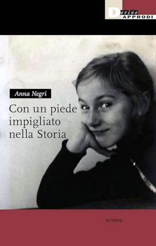 Con un piede impigliato nella storia