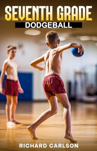 Seventh Grade: Dodgeball