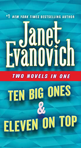 Ten Big Ones & Eleven On Top: Two Novels in One (Stephanie Plum Novels)
