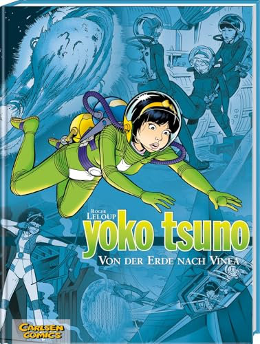 Yoko Tsuno Sammelbände 2: Von der Erde nach Vinea: 3 Bände der beliebten Science-Fiction-Comic-Serie ab 10 Jahren über die Weltraum-Abenteuer einer Elektronik-Ingenieurin (2)