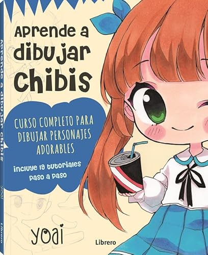 Aprende a dibujar chibis: Curso completo para dibujar personajes adorables. (DIBUJAR Y PINTAR)