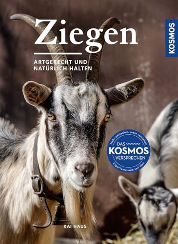 Ziegen: artgerecht und natürlich halten - für Hobby-Halter