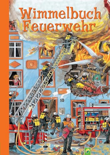 Wimmelbuch Feuerwehr: Suchen und Finden: Tatütata, die Feuerwehr ist da! Liebevoll illustriertes Wimmelbuch zum Lieblingsthema Feuerwehr mit kleinen Texten für Kinder ab 3 (Wimmelbücher)