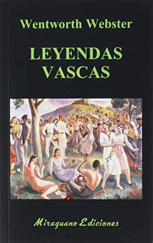 Leyendas Vascas: 33 (Libros de los Malos Tiempos)