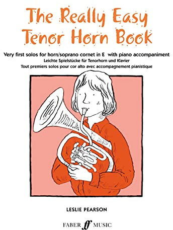 Really Easy Tenor Horn Book: Very First Solos for Tenor Horn/Soprano Cornet in E flat With Piano Accompaniment