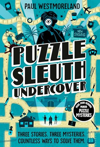 Puzzle Sleuth Undercover: More Mind-Bending Murder Puzzle Mysteries [An Interactive Book]