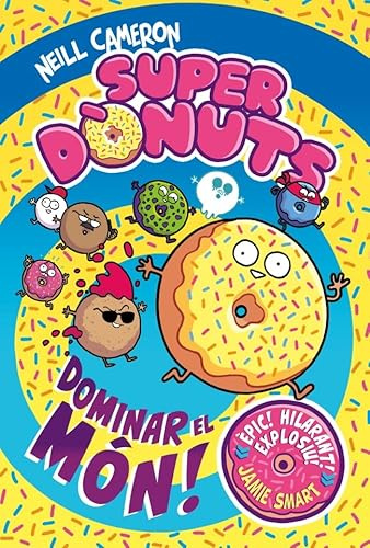 Superdònuts 1 - Dominar el món! (Mi primer cómic)