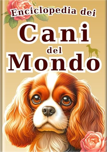 Guida Illustrata ai Cani del Mondo - Edizione italiana -
