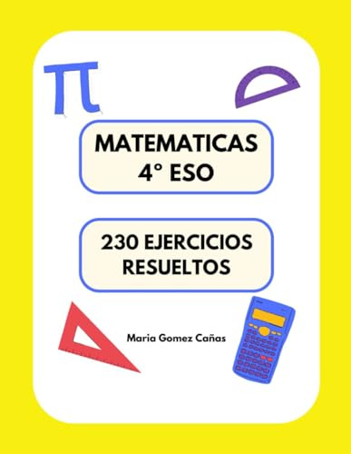 Matemáticas 4º ESO: 230 Ejercicios resueltos