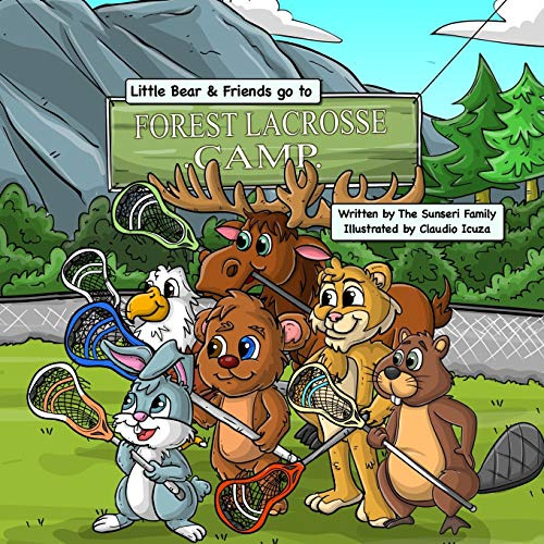 Forest Lacrosse Camp: A Lacrosse Story with Little Bear & Friends