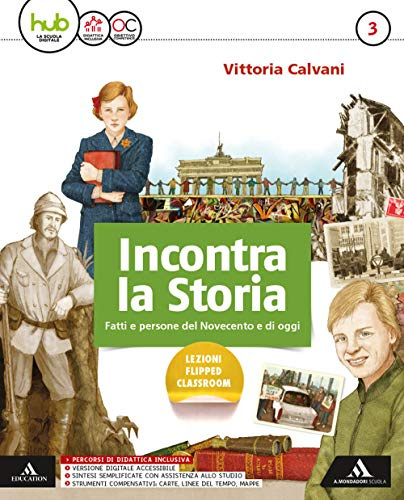 Incontra la storia. Per la Scuola media. Con e-book. Con espansione online. Con 2 libri: Atlante-Laboratorio (Vol. 3)