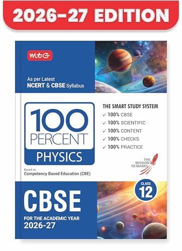 MTG 100 Percent NCERT & CBSE Physics Class 12 For 2026-27 Exam | As Per Revised NCERT Textbooks Syllabus | Theory, Concept Map, MCQs, Practice Paper & Exam Drill Available All in One Book