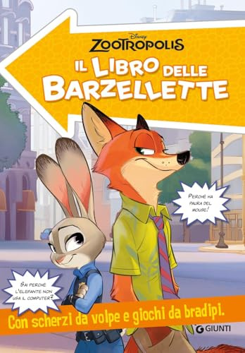 Zootropolis. Il libro delle barzellette. Con scherzi da volpe e giochi da bradipi