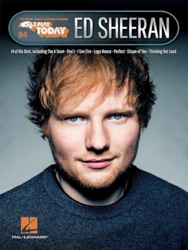 Ed Sheeran: E-Z Play Today Volume 84