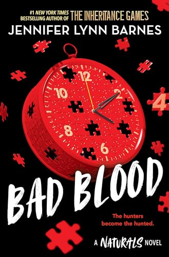 The Naturals: Bad Blood: cold cases get hot in the unputdownable mystery series from the bestselling author of The Inheritance Games: 4