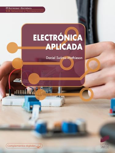 Electrónica aplicada: 06 (Electricidad y Electrónica)