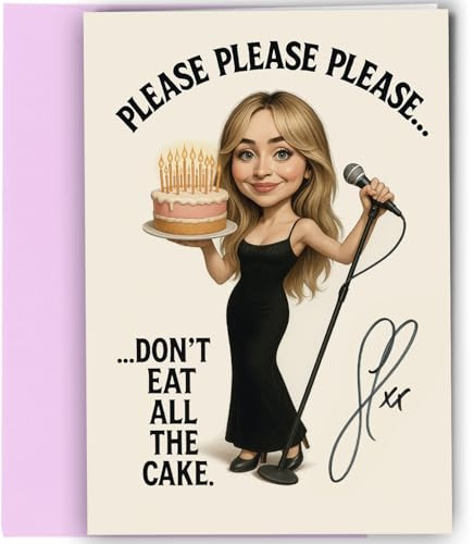 Sabrina Carpenter Autograph Birthday Card – Funny “Please Please Please Don’t Eat All The Cake” Greeting with Reproduction Print | Retro Pop Star Inspired Music Collectible for Men and Women No1964
