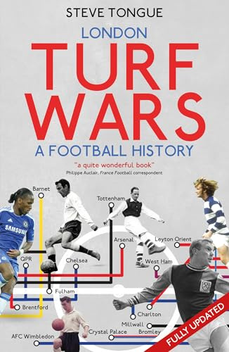 London Turf Wars: A Football History