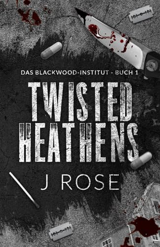 Twisted Heathens: Eine dunkle Why-Choose-Liebesgeschichte: 1