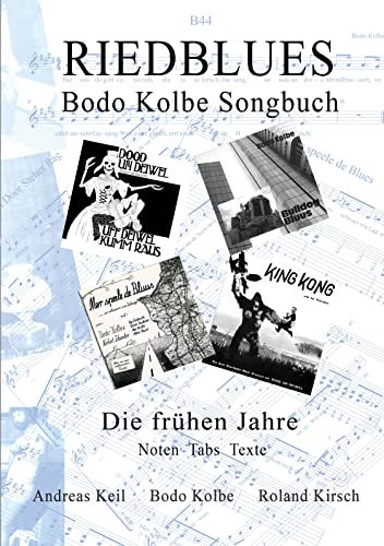 Riedblues: Bodo Kolbe Songbuch - Die frühen Jahre
